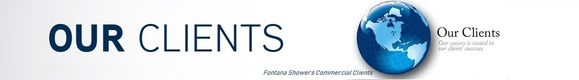 Fontana Showers Client